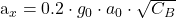 \begin{equation*}  $a_x = 0.2 \cdot g_0 \cdot a_0 \cdot \sqrt{C_B} $ \end{equation*}