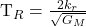 \begin{equation*}  $T_R = \frac{2k_r}{\sqrt{G_M}}$ \end{equation*}